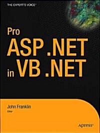 Pro ASP.Net 1.1 in VB .Net: From Professional to Expert (Paperback)