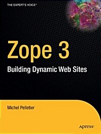 Zope 3: Building Dynamic Web Sites (Paperback)