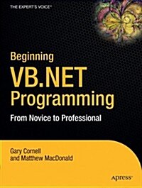 Beginning VB.NET: From Novice to Professional (Paperback)