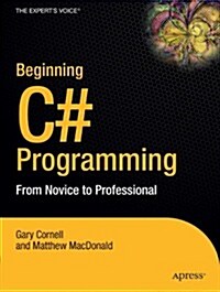 Beginning C# Programming: From Novice to Professional (Paperback)