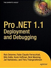 Pro .Net 1.1 Deployment and Debugging (Hardcover)