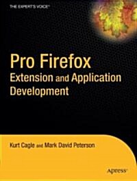 Pro Firefox Extension and Application Development (Hardcover)