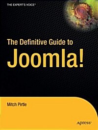 The Definitive Guide to Joomla! (Paperback)