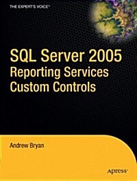 SQL Server 2005 Reporting Services Custom Controls (Hardcover)