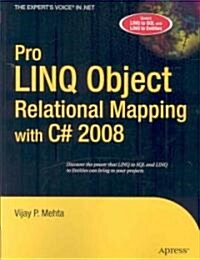 Pro Linq Object Relational Mapping in C# 2008 (Paperback)