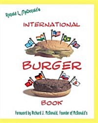 Ronald McDonalds International Burger Book (Paperback)