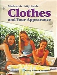 Clothes and Your Appearance: Student Activity Guide (Paperback)