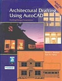 Architectural Drafting Using AutoCAD: Drafting/Design/Presentation (Hardcover)
