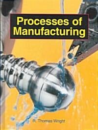Processes of Manufacturing (Hardcover)