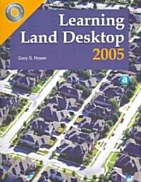 Learning Land Desktop 2005 (Paperback)
