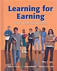 Learning for Earning: Your Route to Success (Hardcover)