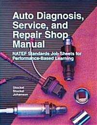 Auto Diagnosis, Service, And Repair (Paperback)