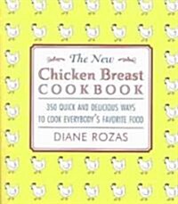 The New Chicken Breast Cookbook (Paperback)