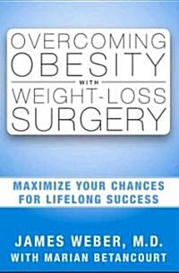 Overcoming Obesity With Weight Loss Surgery (Paperback)