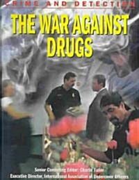 The War Against Drugs (Hardcover)