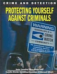 Protecting Yourself Against Criminals (Library)