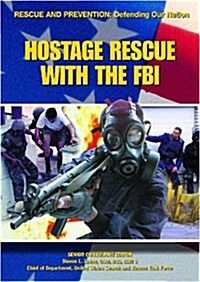 Hostage Rescue with the FBI (Library Binding)