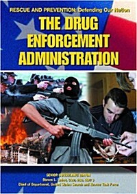 The Drug Enforcement Administration (Hardcover)