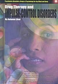 Drug Therapy and Impulse-Control Disorders (Hardcover)