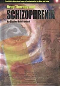 Drug Therapy and Schizophrenia (Hardcover)