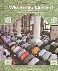 Who Are the Muslims? (Hardcover)