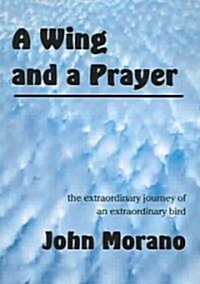 A Wing And a Prayer (Paperback)