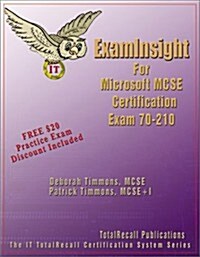 Examinsight for McP/McSe Windows 2000 Professional Certification Exam 70-210 (Paperback)