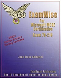 Examwise for MCP/MCSE Certification: Microsoft Windows 2000 Network Infrastructure Exam 70-216 with BFQ Online Exam (Paperback)