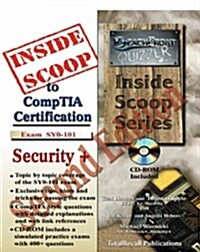 InsideScoop to CompTIA Security + Certification Examination SYO-101 (Paperback, CD-ROM, 2nd)