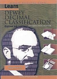 Learn Dewey Decimal Classification (Edition 22) First North American Edition (Library Education Series) (Paperback)