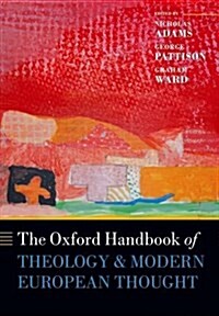 The Oxford Handbook of Theology and Modern European Thought (Paperback)
