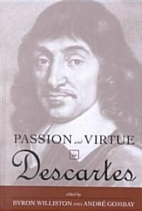 Passion and Virtue in Descartes (Hardcover)