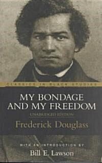 My Bondage and My Freedom (Paperback, Unabridged)