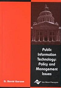 Public Information Technology: Policy and Management Issues (Hardcover)