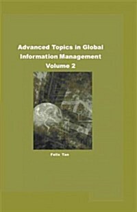 Advanced Topics in Global Information Management Volume 2 (Hardcover)