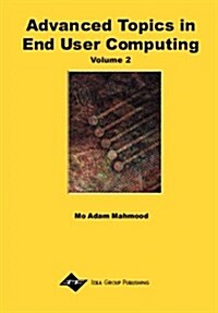 Advanced Topics in End User Computing (Hardcover)