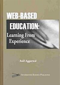 Web-Based Education: Learning from Experience (Hardcover)