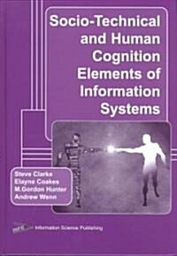 Socio-Technical and Human Cognition Elements of Information Systems (Hardcover)