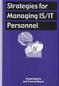 Strategies for Managing Is/It Personnel (Hardcover)
