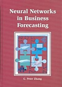 Neural Networks in Business Forecasting (Hardcover)