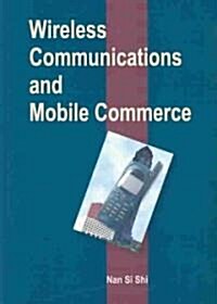 Wireless Communications and Mobile Commerce (Hardcover)