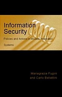 Information Security Policies and Actions in Modern Integrated Systems (Hardcover)