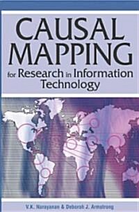 Causal Mapping for Research in Information Technology (Hardcover)