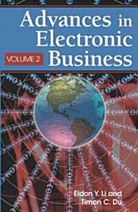 Advances in Electronic Business, Volume II (Hardcover)