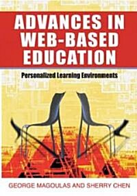 Advances in Web-Based Education: Personalized Learning Environments (Hardcover)
