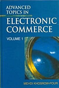 Advanced Topics In Electronic Commerce (Hardcover)