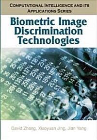 Biometric Image Discrimination Technologies (Hardcover)