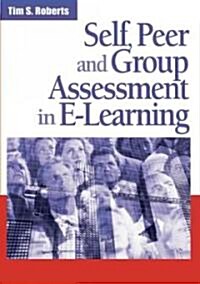 Self, Peer and Group Assessment in E-Learning (Hardcover)