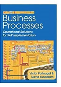 Business Processes: Operational Solutions for SAP Implementation (Hardcover)