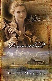 Promiseland: The Journal of Callie McGregor Series, Book 1 (Paperback)